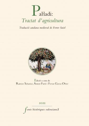 Edició crítica de la traducció catalana de Ferrer Saiol (1385) del tractat d'agricultura de Pal·ladi